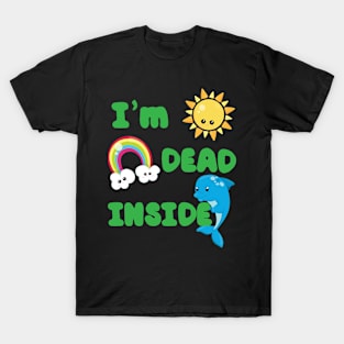 I'm Dead Inside T-Shirt